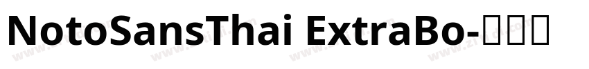 NotoSansThai ExtraBo字体转换